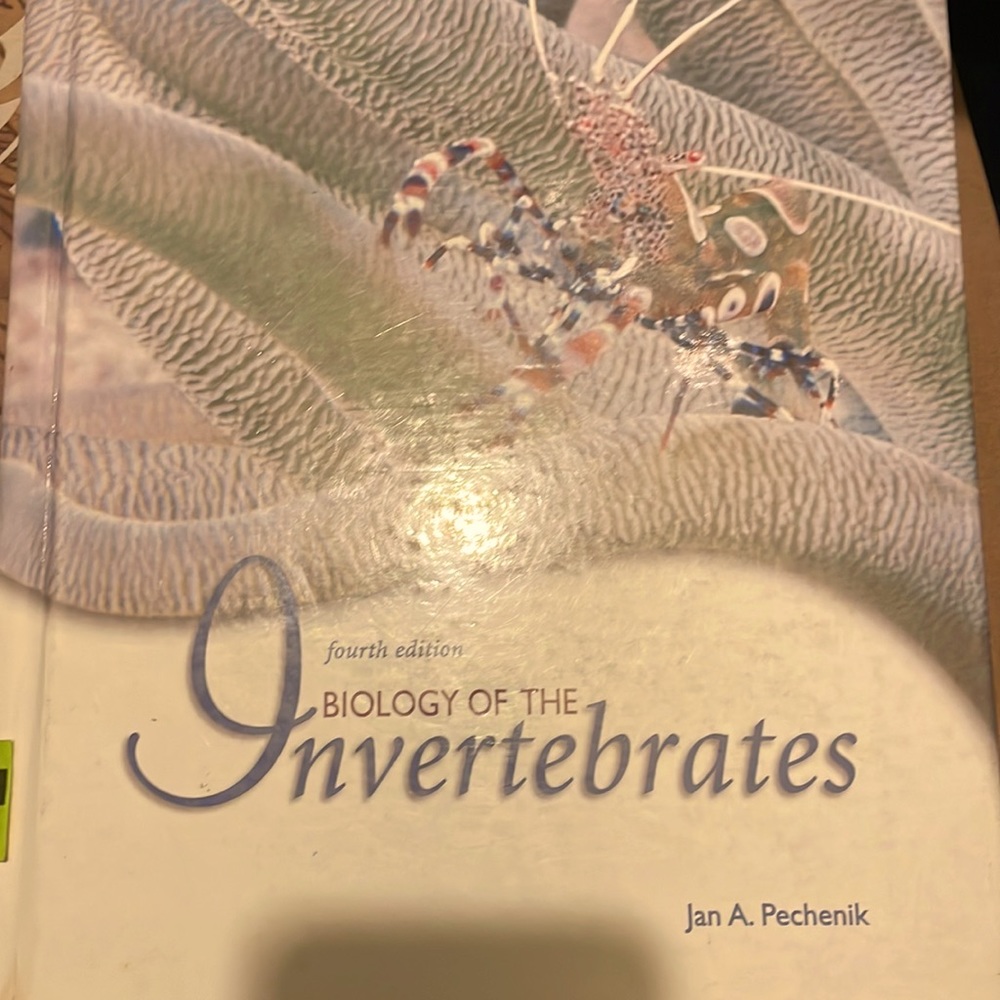 Texbook fourth edition biology of the invertebrates by Jan A. Pechenik